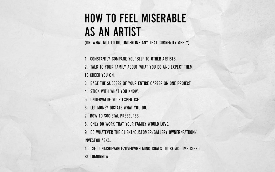 How To Feel Miserable As An Artist